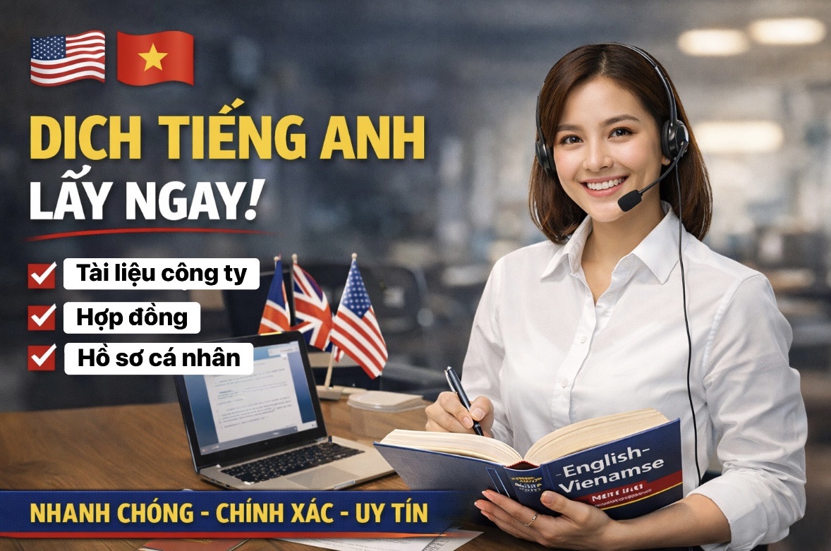 Dịch thuật công chứng tiếng Anh lấy ngay